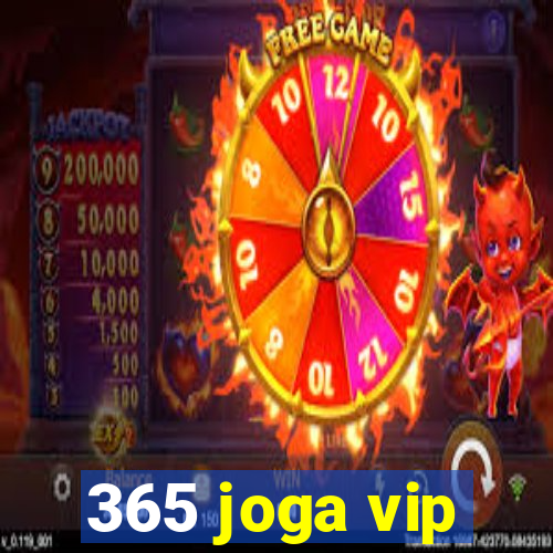 365 joga vip